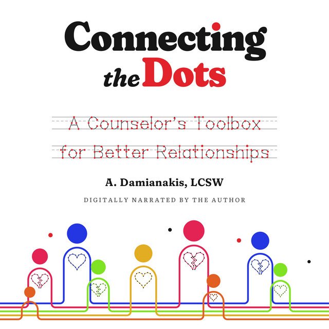 Connecting the Dots: A Counselor&rsquo;s Toolbox for Better Relationships, audiobook cover